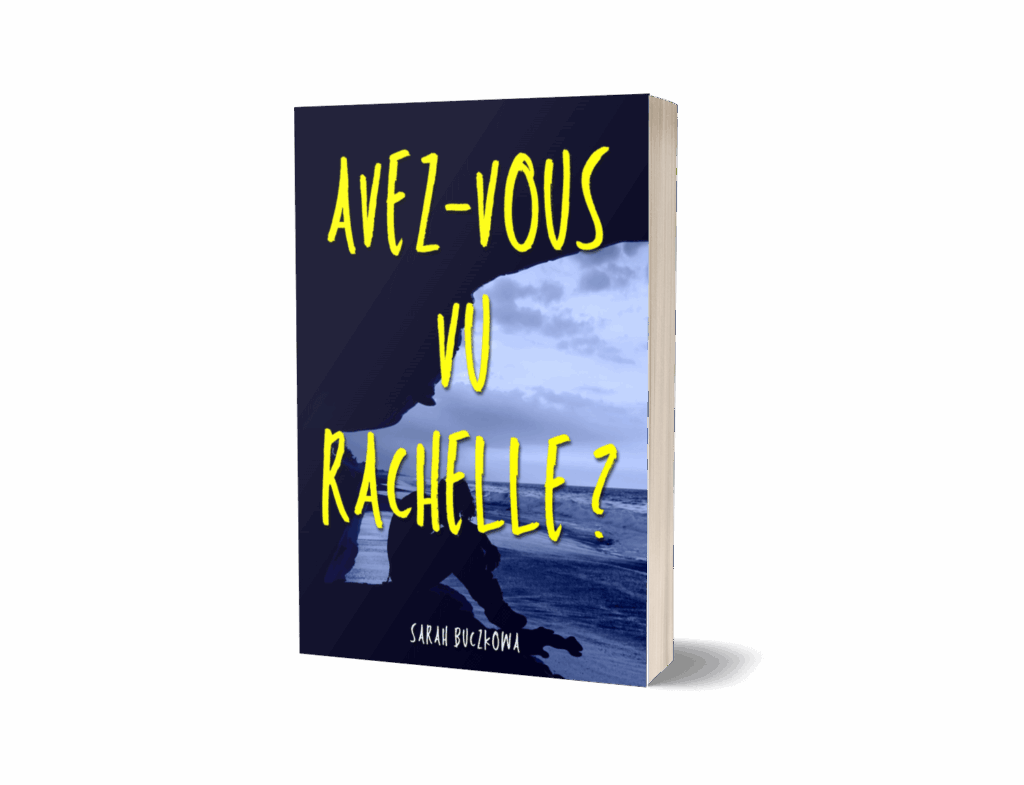 "Avez-vous vu Rachelle ?" de Sarah Buczkowa : un thriller young adult que vous ne voudrez plus lâcher