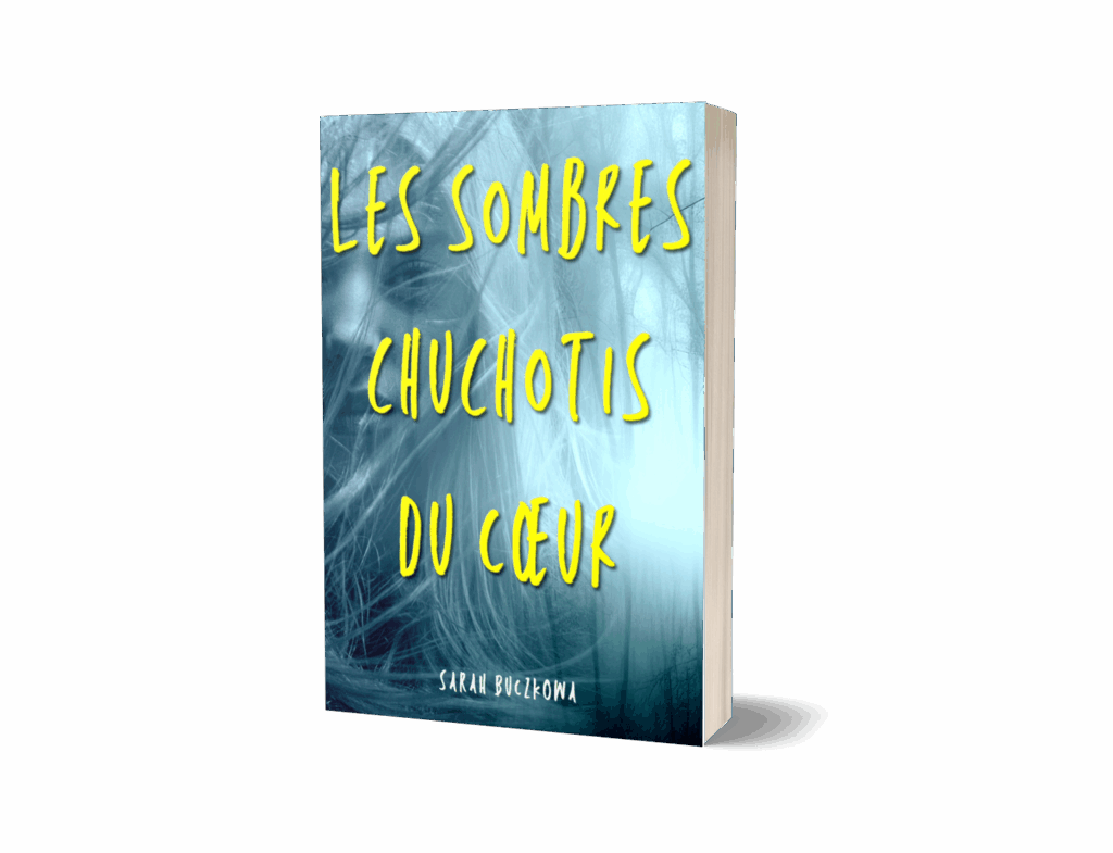 "Les sombres chuchotis du coeur" de Sarah Buczkowa : un thriller psychologique déroutant, bouleversant, haletant