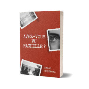 "Avez-vous vu Rachelle ?" de Sarah Buczkowa : un thriller young adult que vous ne voudrez plus lâcher